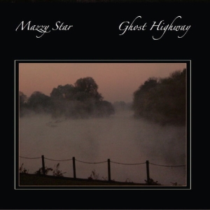 Mazzy Star - Ghost Highway in the group OUR PICKS / Friday Releases / Friday the 1st of November 2024 at Bengans Skivbutik AB (5568979)