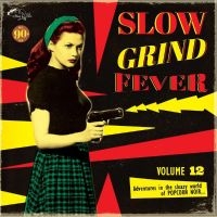 Various Artists - Slow Grind Fever 12 in the group VINYL / Upcoming releases / Blues at Bengans Skivbutik AB (5569076)