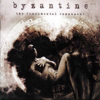 Byzantine - The Fundamental Component in the group CD / Upcoming releases / Hårdrock at Bengans Skivbutik AB (5569149)