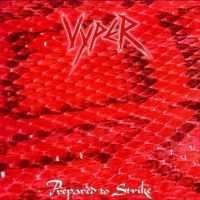 Vyper - Prepared To Strike in the group CD / New releases / Pop-Rock at Bengans Skivbutik AB (5569159)