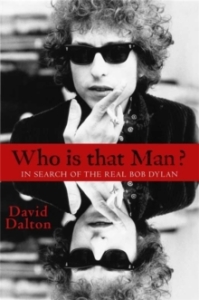 Bob Dylan / David Dalton - Who Is That Man? in the group OTHER / Övriga böcker / Importnyheter at Bengans Skivbutik AB (5569334)