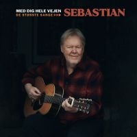 Sebastian - Med Dig Hele Vejen - De Største San in the group CD / Upcoming releases / Pop-Rock at Bengans Skivbutik AB (5569391)