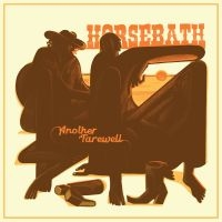 Horsebath - Another Farewell in the group VINYL / Upcoming releases / Svensk Folkmusik at Bengans Skivbutik AB (5569502)