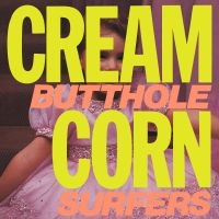 Butthole Surfers - Cream Corn From The Socket Of Davis in the group VINYL / Upcoming releases / Pop-Rock at Bengans Skivbutik AB (5569555)