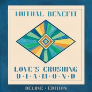 Mutual Benefit - Love's Crushing Diamond (Deluxe Edi in the group OTHER / Övrigt /  at Bengans Skivbutik AB (5569695)