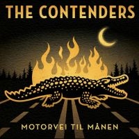 Contenders The - Motorvei Til Månen in the group VINYL / Upcoming releases / Blues at Bengans Skivbutik AB (5569736)