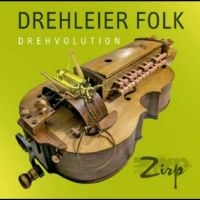 Zirp - Drehleier Folk-Drehvolution in the group OUR PICKS / Friday Releases / Friday the 8th of november 2024 at Bengans Skivbutik AB (5569784)