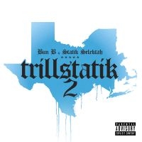 Bun B & Statik Selektah - Trillstatik 2 in the group VINYL / Upcoming releases / Pop-Rock at Bengans Skivbutik AB (5569850)