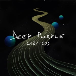 Deep Purple - Lazy Sod in the group OUR PICKS / Frontpage - Vinyl New & Forthcoming at Bengans Skivbutik AB (5569914)