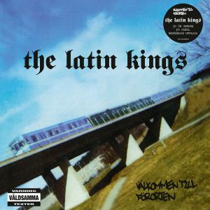 The Latin Kings - Välkommen Till Förorten in the group VINYL / Upcoming releases / Hip Hop-Rap at Bengans Skivbutik AB (5569918)