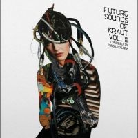 Various Artists - Future Sounds Of Kraut Vol. 3 in the group OTHER / Övrigt /  at Bengans Skivbutik AB (5570171)