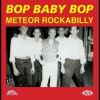 Various Artists - Bop Baby Bop - Meteor Rockabilly in the group OUR PICKS / Friday Releases / Friday the 29th november 2024 at Bengans Skivbutik AB (5570715)