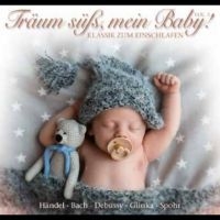 Various Artists - Träum Süß, Mein Baby! Klassik Zum E in the group MUSIK / Dual Disc / Kommande / Pop-Rock at Bengans Skivbutik AB (5570724)