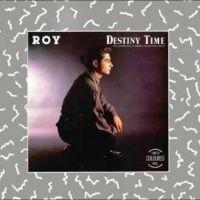 Roy - Destiny Time in the group OUR PICKS / Friday Releases / Friday the 22th of november at Bengans Skivbutik AB (5570725)