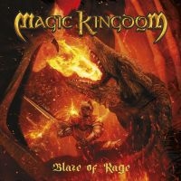 Magic Kingdom - Blaze Of Rage in the group OUR PICKS / Friday Releases / Friday December 13th 2024 at Bengans Skivbutik AB (5570759)