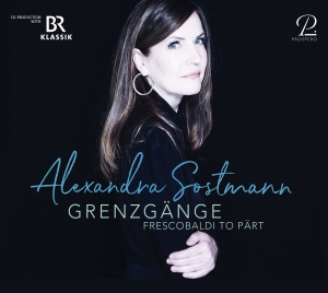 Alexandra Sostmann - Grenzgänge - Frescobaldi To Pärt - in the group OUR PICKS / Christmas gift tip CD at Bengans Skivbutik AB (5570799)