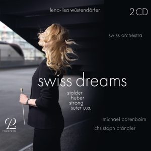 Lena-Lisa Wüstendörfer Swiss Orche - Swiss Dreams - Works By Stalder, Du in the group OUR PICKS / Christmas gift tip CD at Bengans Skivbutik AB (5570864)