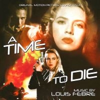 Febre Louis - A Time To Die in the group OTHER / Övrigt /  at Bengans Skivbutik AB (5571102)