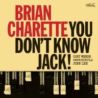 Charette Brian - You Don't Know Jack! in the group OUR PICKS / Friday Releases / Friday the 6th december 2024 at Bengans Skivbutik AB (5571106)