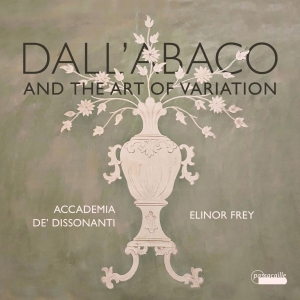 Elinor Frey Accademia De' Dissonan - Dall'abaco And The Art Of Variation in the group OUR PICKS / Christmas gift tip CD at Bengans Skivbutik AB (5571268)