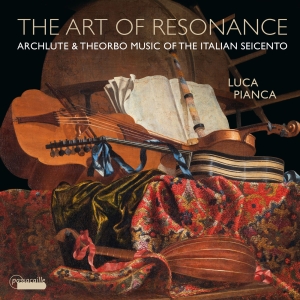 Luca Pianca - The Art Of Resonance - Archlute & T in the group CD / Klassiskt at Bengans Skivbutik AB (5571289)