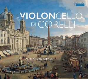 Alessandro Palmeri - Il Violoncello Di Corelli in the group CD / Klassiskt at Bengans Skivbutik AB (5571308)