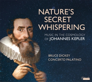 Bruce Dickey/Concerto Palatino - Nature's Secret Whispering -  Music in the group CD / Klassiskt at Bengans Skivbutik AB (5571320)