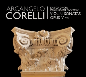 Enrico Onofri/Imaginarium - Arcangelo Corelli - Violin Sonatas in the group CD / Klassiskt at Bengans Skivbutik AB (5571443)