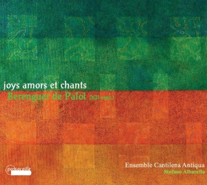 Cantilena Antiqua - Berenguer De Palol - Joys Amors Et in the group CD / Klassiskt at Bengans Skivbutik AB (5571458)