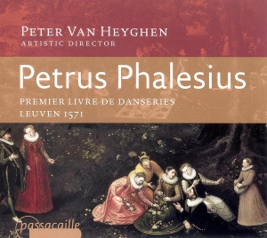 Peter Van Heyghen Ensemble Bracio - Phalesius Petrus - Premier Livre De in the group CD / Klassiskt at Bengans Skivbutik AB (5571623)