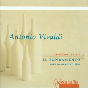 Paul Dombrecht Il Fondamento - Antonio Vivaldi - Concertos For Obo in the group OUR PICKS / Christmas gift tip CD at Bengans Skivbutik AB (5571639)