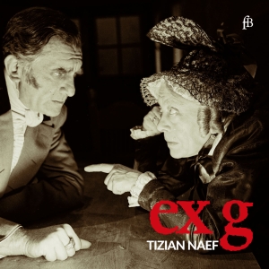 Tizian Naef - Ex G - Works For Solo Harpsichord in the group OUR PICKS / Christmas gift tip CD at Bengans Skivbutik AB (5571644)