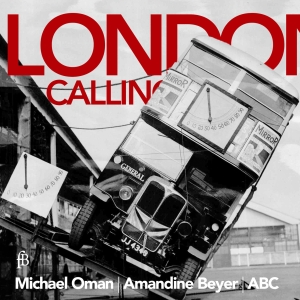 Michael Oman/Amandine Beyer/Abc - A - London Calling - A Collection Of Ay in the group CD / Klassiskt at Bengans Skivbutik AB (5571655)