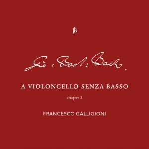 Francesco Galligioni Roberto Loreg - Bach - Violoncello - Chapter 3 in the group OUR PICKS / Christmas gift tip CD at Bengans Skivbutik AB (5571678)