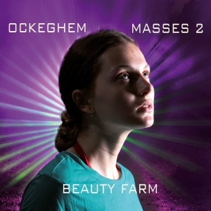 Beauty Farm - Johannes Ockeghem - Masses, Vol. 2 in the group CD / Klassiskt at Bengans Skivbutik AB (5571682)