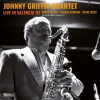 Live In Valencia 92 - Griffin Johnny Quartet in the group CD / New releases / Jazz at Bengans Skivbutik AB (5571952)