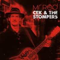 Cek & The Stompers - Mr. Red in the group VINYL / Upcoming releases / Blues at Bengans Skivbutik AB (5572027)