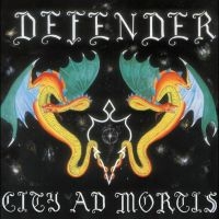 Defender - City Ad Mortis in the group CD / Upcoming releases / Hårdrock at Bengans Skivbutik AB (5572064)