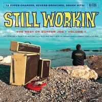 Surfer Joe - Still Workin': The Best Of Surfer J in the group VINYL / Upcoming releases / Pop-Rock at Bengans Skivbutik AB (5572136)