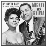 Mickey & Sylvia - My Sweet Baby: Greatest Singles 195 in the group VINYL / Upcoming releases / Pop-Rock at Bengans Skivbutik AB (5572157)