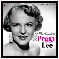 Lee Peggy - Miss Wonderful: Greatest Hits 1949- in the group VINYL / Upcoming releases / Pop-Rock at Bengans Skivbutik AB (5572159)