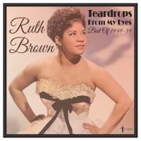 Brown Ruth - Teardrops From My Eyes: Best Of 194 in the group OUR PICKS / Friday Releases / Friday the 29th november 2024 at Bengans Skivbutik AB (5572161)