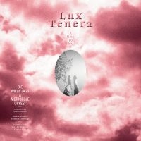 Die Wilde Jagd & Metropole Orkest - Lux Tenera - A Rite To Joy in the group VINYL / Upcoming releases / Pop-Rock at Bengans Skivbutik AB (5572187)