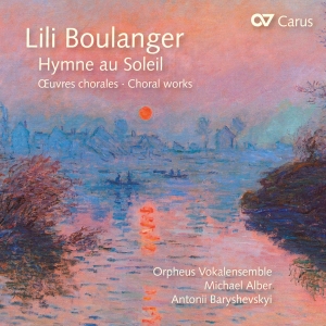 Lili Boulanger - Lili Boulanger - Hymne Au Soleil - in the group CD / Klassiskt at Bengans Skivbutik AB (5572445)