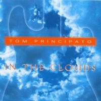 Principato Tom - In The Clouds in the group CD / Blues at Bengans Skivbutik AB (5572452)