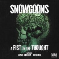 Snowgoons - A Fist In The Thought (Feat. Savage in the group CD / Hip Hop-Rap at Bengans Skivbutik AB (5572481)