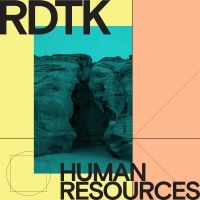 Rdtk (Ricardo Donoso & Thiago Koche - Human Resources [Limited Indie Excl in the group VINYL / Pop-Rock at Bengans Skivbutik AB (5572518)