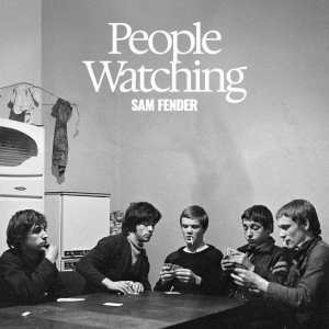 Sam Fender - People Watching in the group CD / Upcoming releases / Pop-Rock at Bengans Skivbutik AB (5572788)