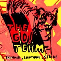 Go! Team The - Thunder Lightning Strike in the group VINYL / Pop-Rock at Bengans Skivbutik AB (5572893)