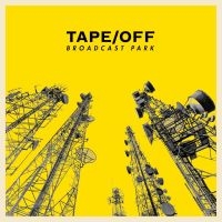 Tape/Off - Broadcast Park in the group VINYL / Pop-Rock at Bengans Skivbutik AB (5572906)